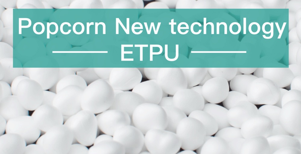 Popcorn Technology TPU Foaming Material